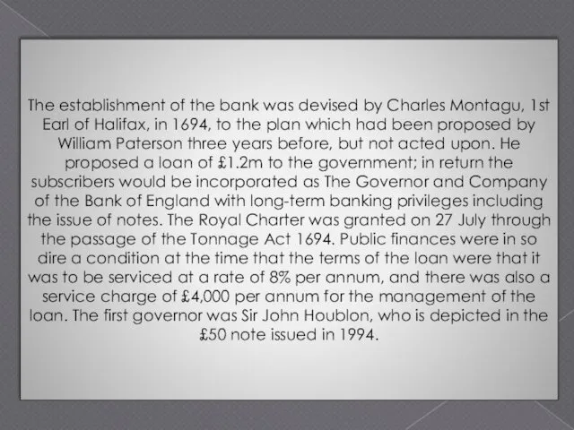 The establishment of the bank was devised by Charles Montagu,