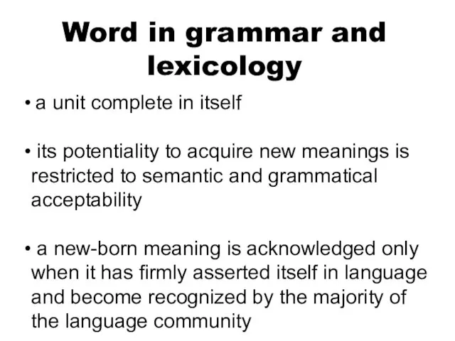 Word in grammar and lexicology a unit complete in itself