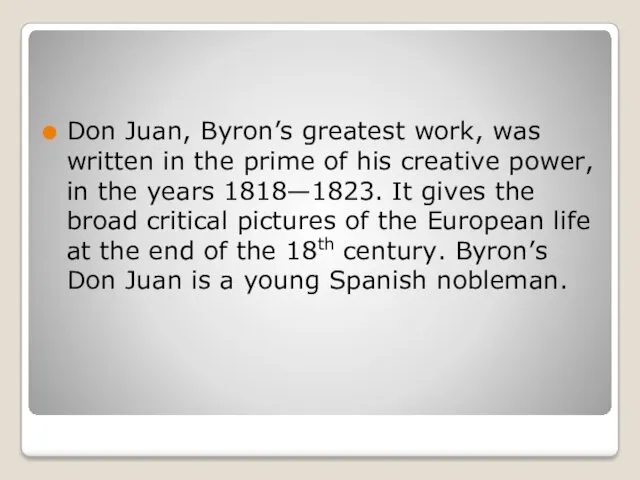 Don Juan, Byron’s greatest work, was written in the prime