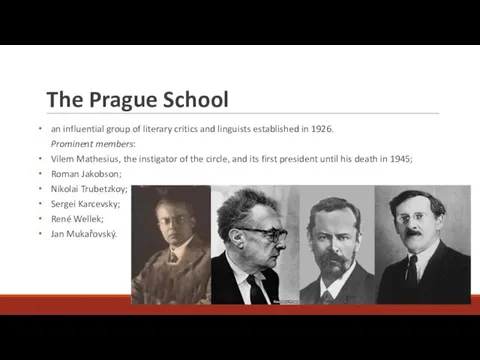 The Prague School an influential group of literary critics and