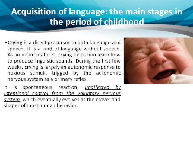 Acquisition of language: the main stages in the period of