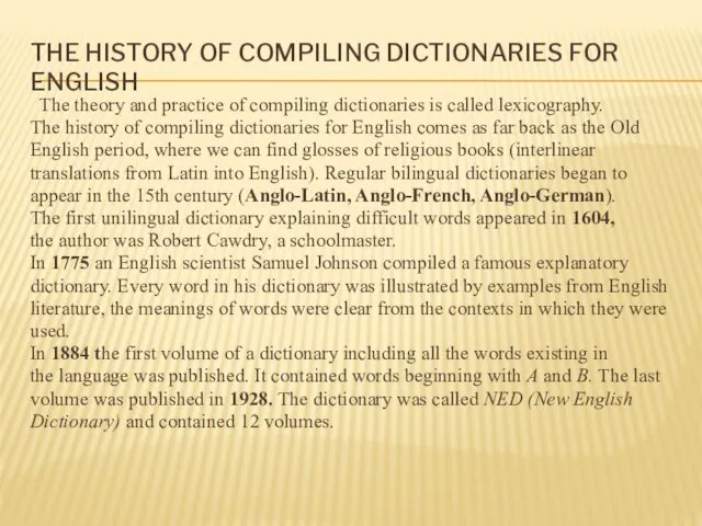 THE HISTORY OF COMPILING DICTIONARIES FOR ENGLISH The theory and practice of compiling