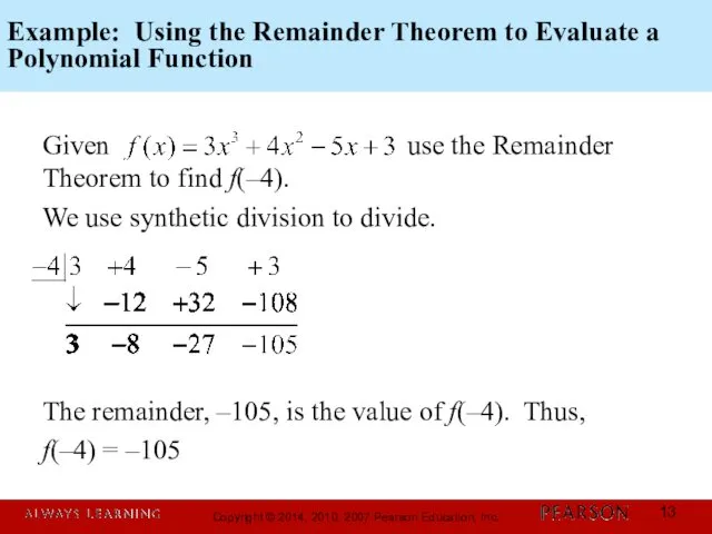 Example: Using the Remainder Theorem to Evaluate a Polynomial Function