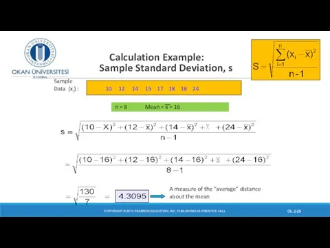 Calculation Example: Sample Standard Deviation, s COPYRIGHT © 2013 PEARSON