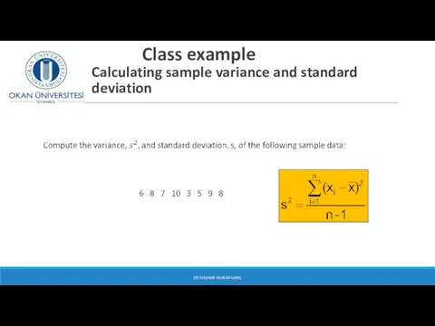Class example Calculating sample variance and standard deviation DR SUSANNE HANSEN SARAL