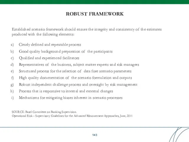 Established scenario framework should ensure the integrity and consistency of