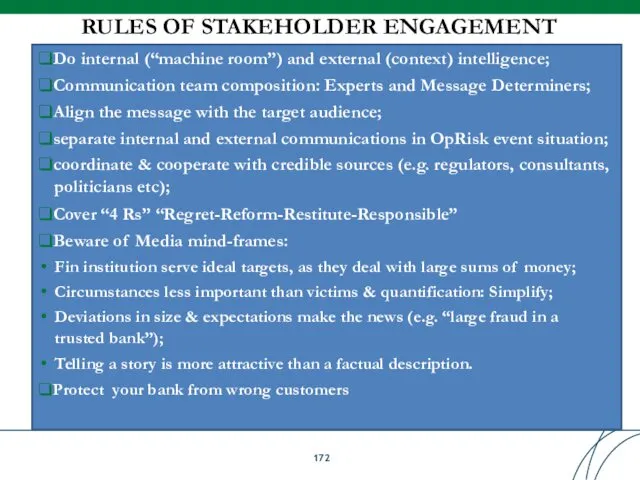 RULES OF STAKEHOLDER ENGAGEMENT ❑Do internal (“machine room”) and external