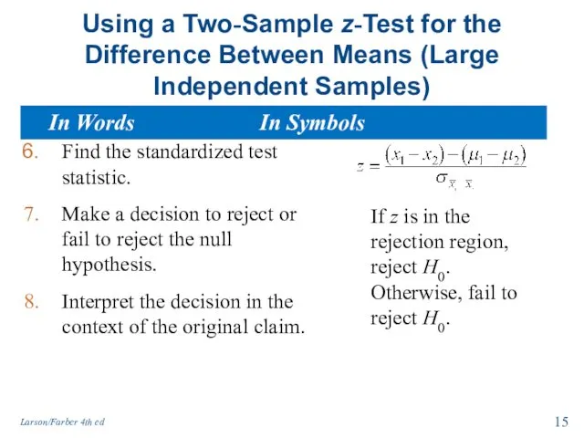 Using a Two-Sample z-Test for the Difference Between Means (Large Independent Samples) Find