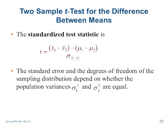 Two Sample t-Test for the Difference Between Means The standardized