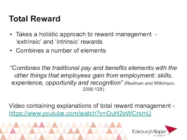 Total Reward Takes a holistic approach to reward management -