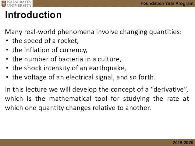 Introduction Many real-world phenomena involve changing quantities: the speed of