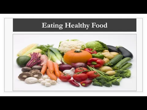 Eating Healthy Food