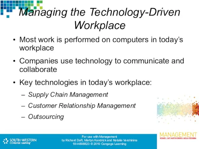 Managing the Technology-Driven Workplace Most work is performed on computers