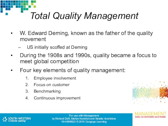 Total Quality Management W. Edward Deming, known as the father