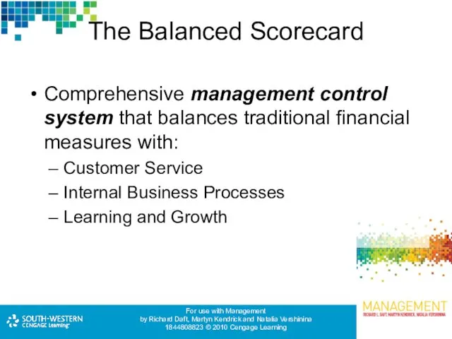 The Balanced Scorecard Comprehensive management control system that balances traditional