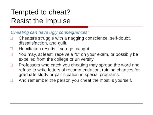 Tempted to cheat? Resist the Impulse Cheating can have ugly