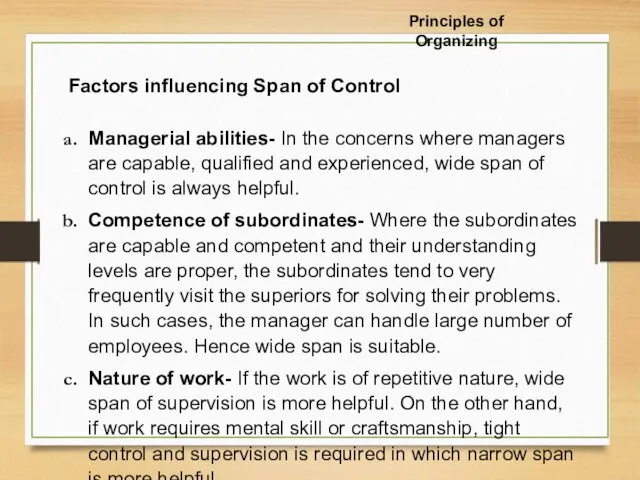 Factors influencing Span of Control Managerial abilities- In the concerns