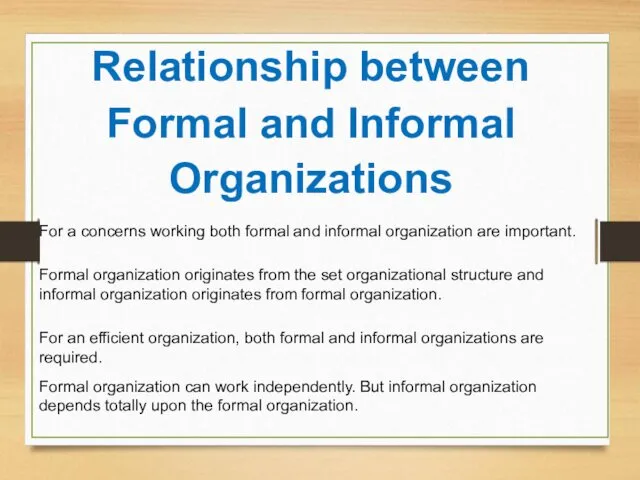 Relationship between Formal and Informal Organizations For a concerns working