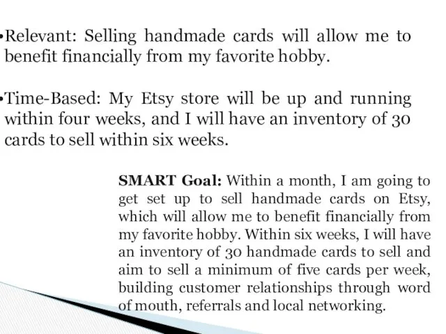 Relevant: Selling handmade cards will allow me to benefit financially