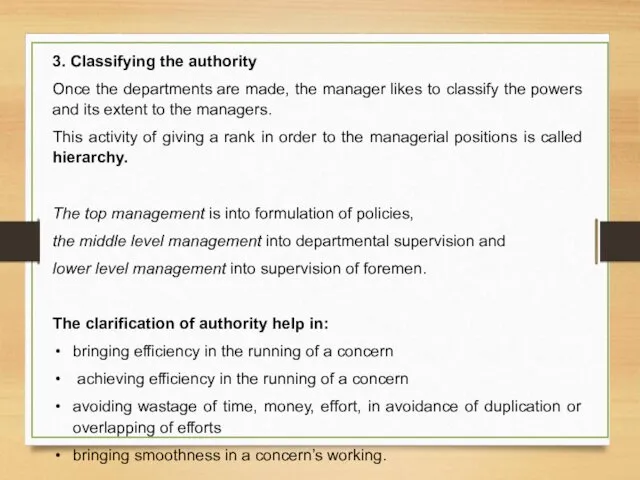 3. Classifying the authority Once the departments are made, the