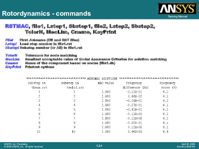 RSTMAC, file1, Lstep1, Sbstep1, file2, Lstep2, Sbstep2, TolerN, MacLim, Cname,