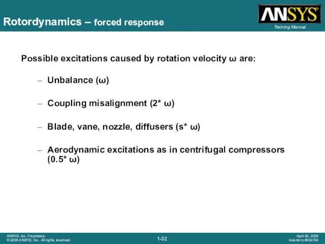 Rotordynamics – forced response Possible excitations caused by rotation velocity