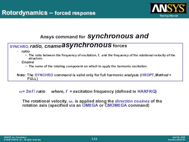 SYNCHRO, ratio, cname ratio The ratio between the frequency of