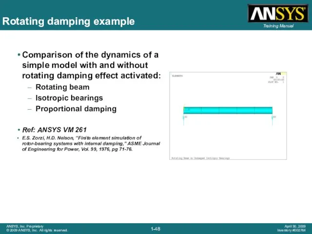 Rotating damping example Comparison of the dynamics of a simple