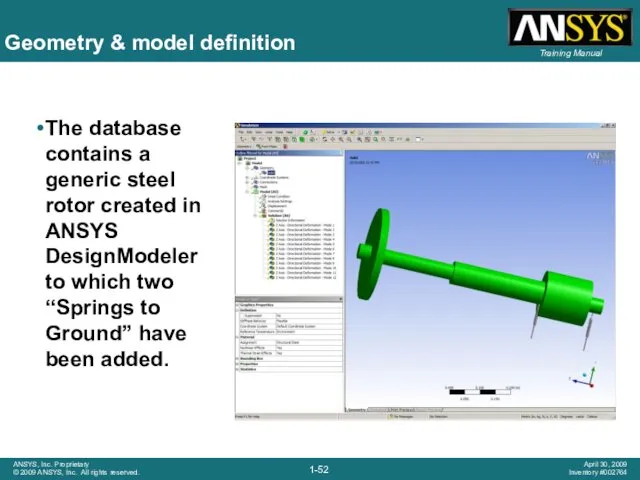 Geometry & model definition The database contains a generic steel