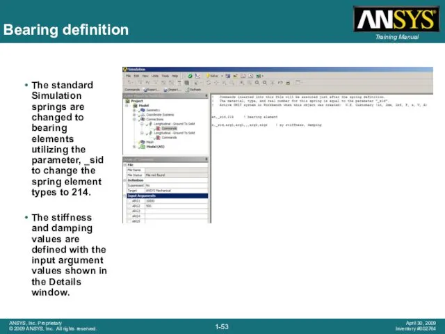 Bearing definition The standard Simulation springs are changed to bearing