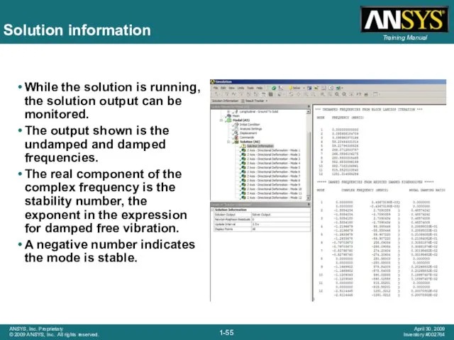 Solution information While the solution is running, the solution output
