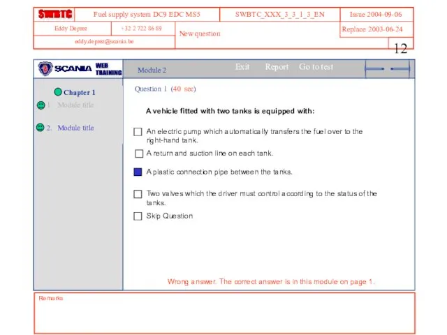 Module 2 Question 1 (40 sec) A vehicle fitted with