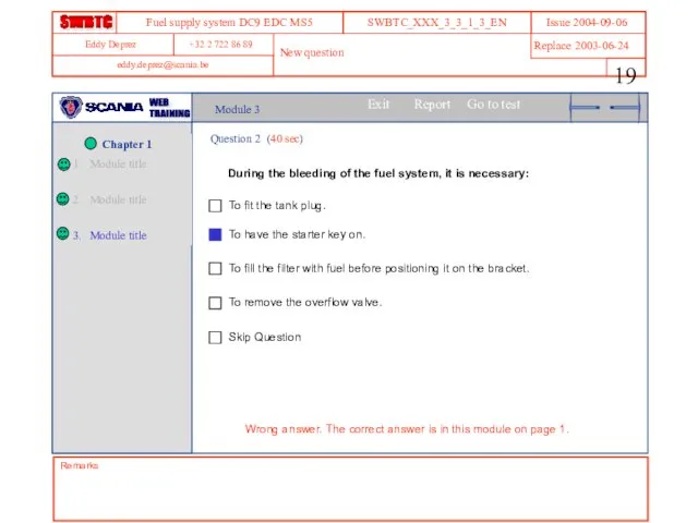 Module 3 Question 2 (40 sec) During the bleeding of