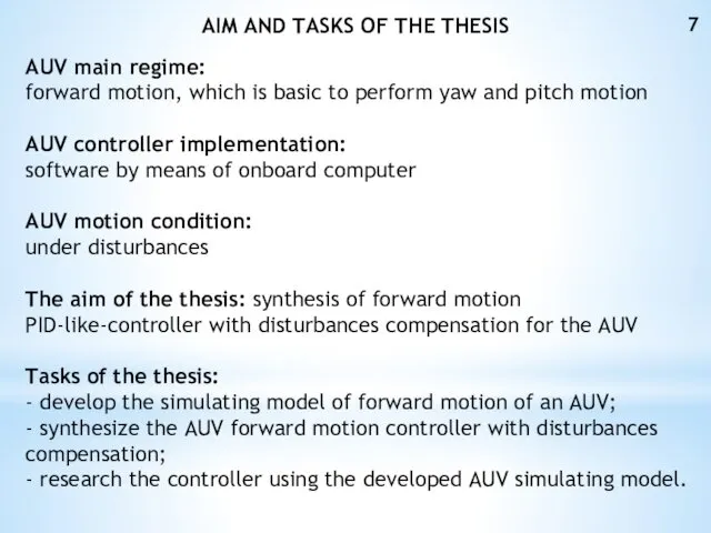 AIM AND TASKS OF THE THESIS AUV main regime: forward