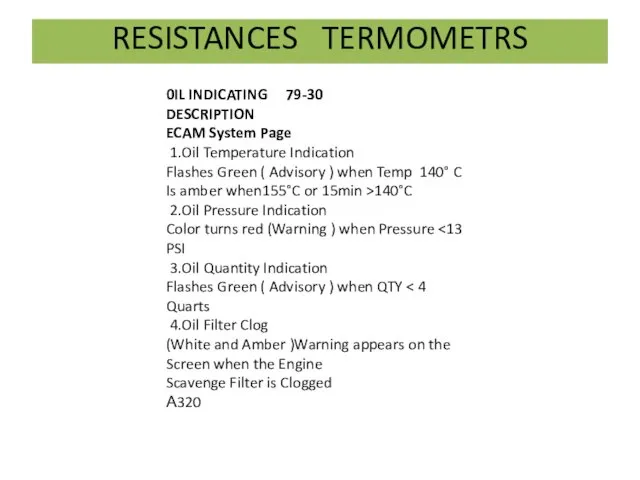 0IL INDICATING 79-30 DESCRIPTION ECAM System Page 1.Oil Temperature Indication