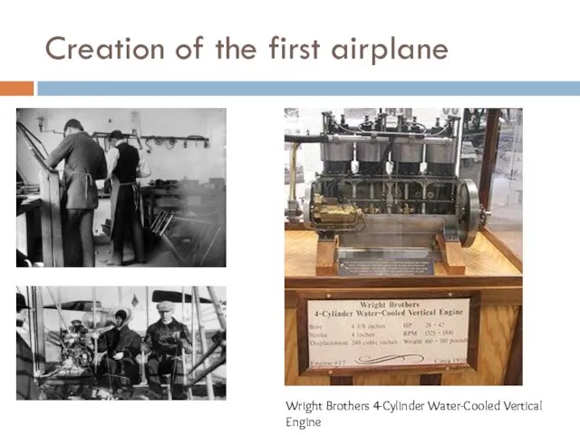 Creation of the first airplane Wright Brothers 4-Cylinder Water-Cooled Vertical Engine