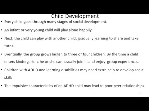 Child Development Every child goes through many stages of social