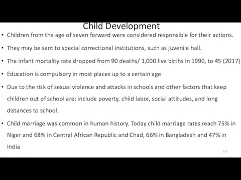 Child Development Children from the age of seven forward were