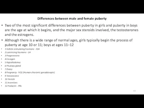 Differences between male and female puberty Two of the most