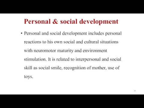 Personal & social development Personal and social development includes personal