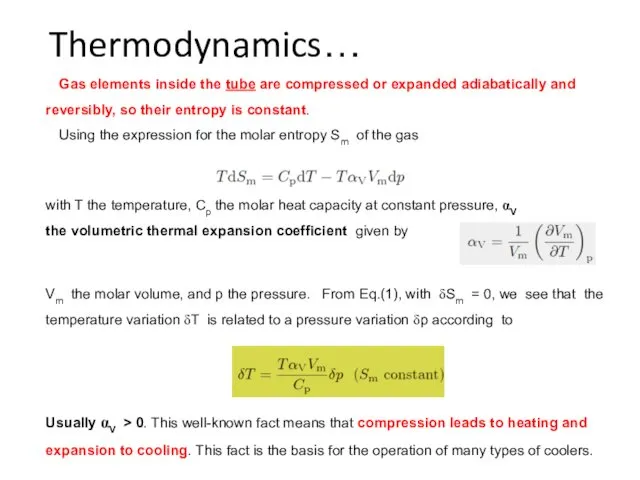 Thermodynamics… with T the temperature, Cp the molar heat capacity