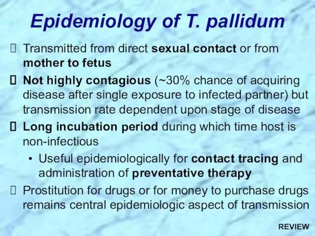 Epidemiology of T. pallidum Transmitted from direct sexual contact or