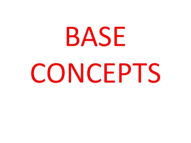 BASE CONCEPTS