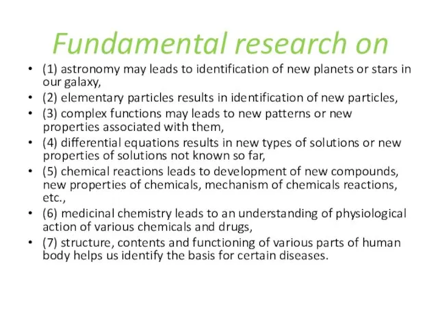 Fundamental research on (1) astronomy may leads to identification of