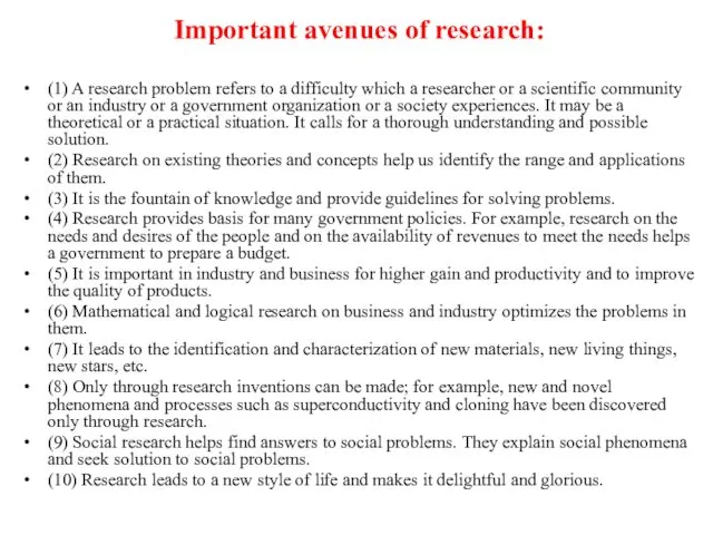 Important avenues of research: (1) A research problem refers to