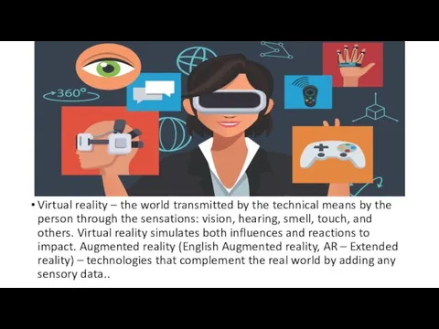 Virtual reality – the world transmitted by the technical means