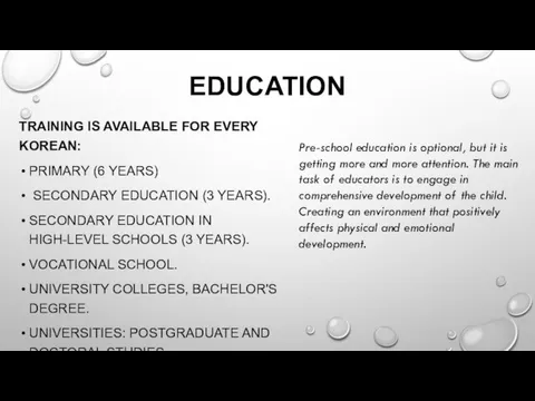 EDUCATION TRAINING IS AVAILABLE FOR EVERY KOREAN: PRIMARY (6 YEARS)