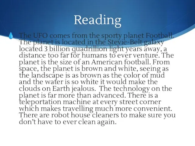 Reading The UFO comes from the sporty planet Football. The