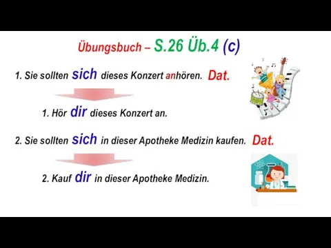 Übungsbuch – S.26 Üb.4 (c) 1. Sie sollten sich dieses