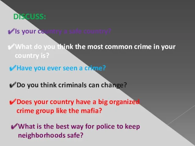 DISCUSS: What do you think the most common crime in